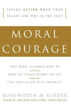 Moral Courage, Paperback/Rushworth M. Kidder