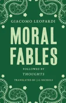 Moral Fables, Paperback/Giacomo Leopardi