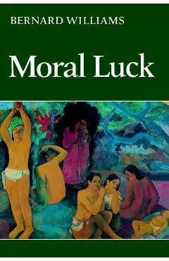 Moral Luck - Bernard Williams