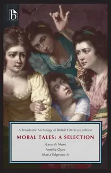 Moral Tales. A Selection, Paperback/Amelia Opie
