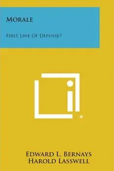 Morale: First Line of Defense?, Paperback/Edward L. Bernays