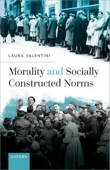 Morality and Socially Constructed Norms, Hardback/***