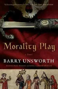 Morality Play - Barry Unsworth