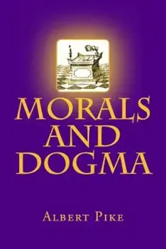 Morals and Dogma, Paperback/Albert Pike