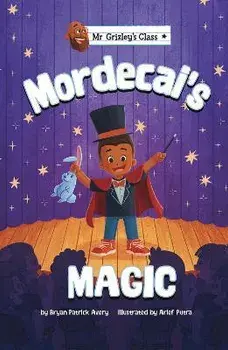 Mordecai's Magic, Paperback/Bryan Patrick Avery