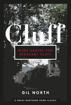 More Deaths For Sergeant Clough, Paperback/Gil North