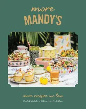 More Mandy's. More Recipes We Love, Hardback/Rebecca Wolfe