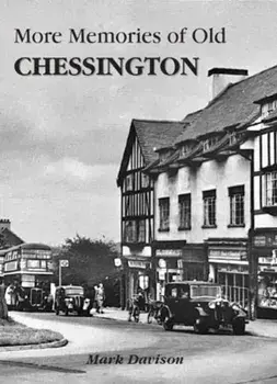 More Memories of Old Chessington, Paperback/Mark Davison
