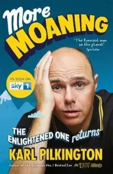 More Moaning, Paperback/Karl Pilkington