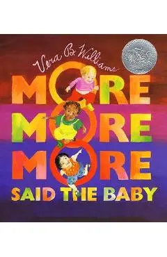 More More More, Said the Baby - Vera B. Williams