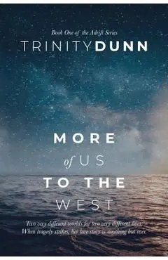 More of Us to the West - Trinity Dunn