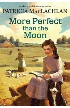 More Perfect Than the Moon - Patricia Maclachlan