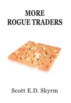 More Rogue Traders, Hardcover/Scott Skyrm