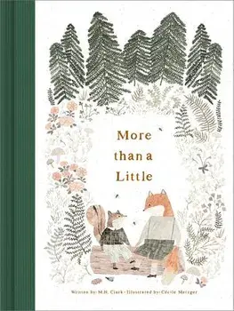 More Than a Little, Hardcover/M. H. Clark