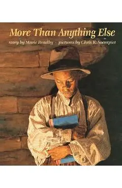 More Than Anything Else - Marie Bradby