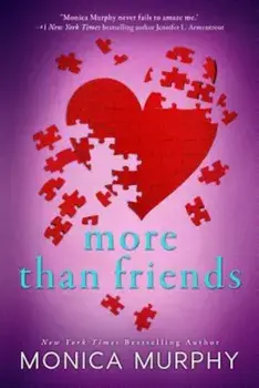 More Than Friends, Paperback/Monica Murphy