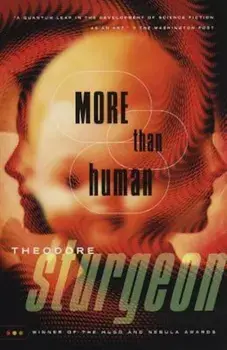 More Than Human, Paperback/Theodore Sturgeon