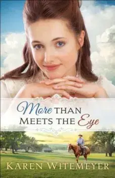 More Than Meets the Eye, Paperback/Karen Witemeyer