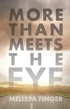 More Than Meets the Eye, Paperback/Melissa Finger