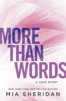 More Than Words: A Love Story, Paperback/Mia Sheridan