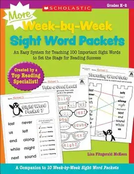 More Week-By-Week Sight Word Packets: An Easy System for Teaching 100 Important Sight Words to Set the Stage for Reading Success, Paperback/Lisa McKeon