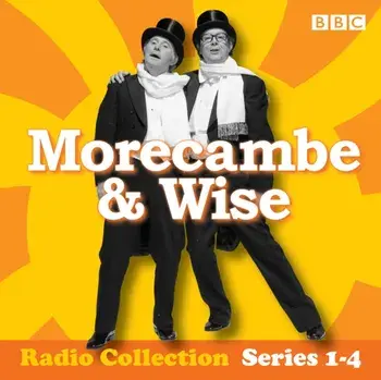 Morecambe & Wise: The Complete BBC Radio 2 Series, CD-Audio/Eddie Braben