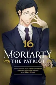 Moriarty the Patriot, Vol. 16, Paperback/Ryosuke Takeuchi