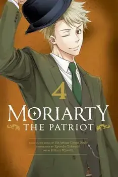 Moriarty the Patriot, Vol. 4, Paperback/Ryosuke Takeuchi