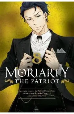 Moriarty the Patriot, Vol. 8: Volume 8 - Ryosuke Takeuchi