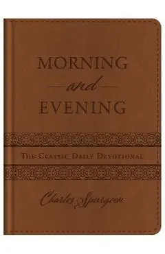 Morning and Evening - Charles Spurgeon