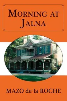 Morning at Jalna, Paperback/Mazo de la Roche