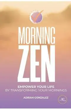 Morning Zen - Adrian Gonzalez