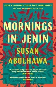 Mornings in Jenin. Over a million copies sold - a classic of modern Palestinian writing, Paperback/Susan Abulhawa