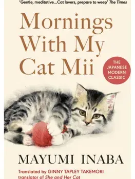Mornings With My Cat Mii, Paperback/Mayumi Inaba