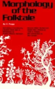 Morphology of the Folktale: Second Edition, Paperback/V. Propp
