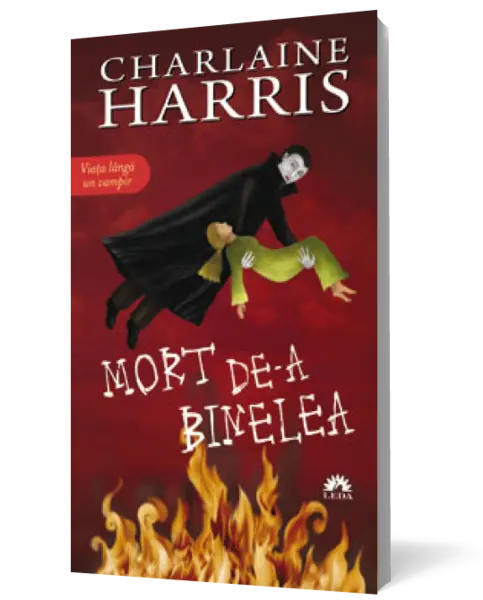 Mort de-a Binelea (Vampirii Sudului, vol. 5)