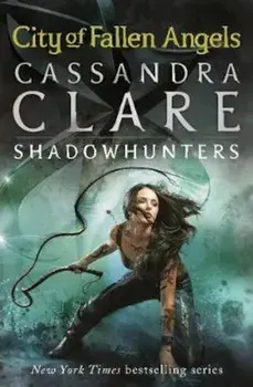 Mortal Instruments 4: City of Fallen Angels, Paperback/Cassandra Clare