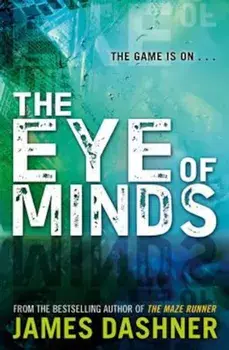 Mortality Doctrine: The Eye of Minds, Paperback/James Dashner