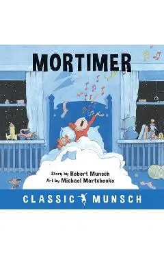 Mortimer - Robert Munsch