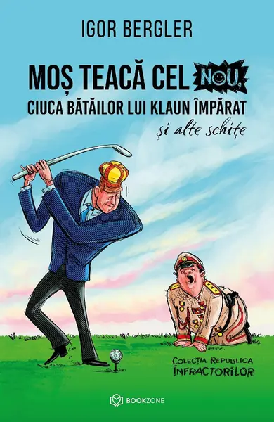 Mos Teaca cel Nou, ciuca batailor lui Klaun Imparat