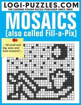 Mosaics: Also Called Fill-A-Pix, Paperback/Logi Puzzles