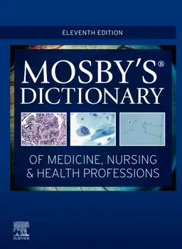Mosby's Dictionary of Medicine, Nursing & Health Professions. 11 ed, Hardback/Mosby