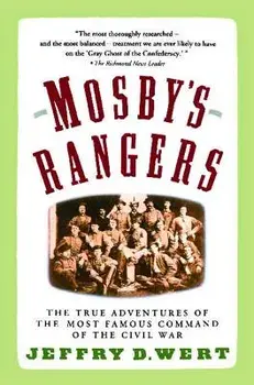 Mosby's Rangers, Paperback/Jeffry D. Wert