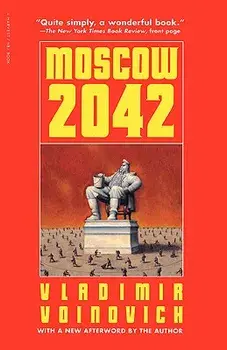 Moscow - 2042, Paperback/Vladimir Voinovich