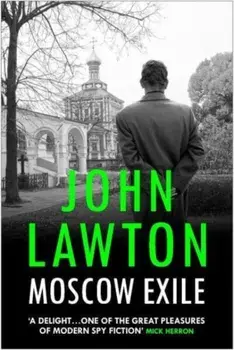 Moscow Exile. Main, Paperback/John Lawton
