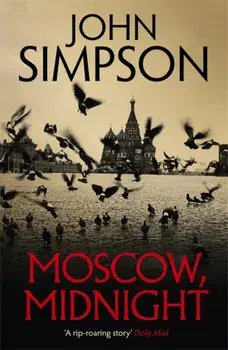Moscow, Midnight, Paperback/John Simpson