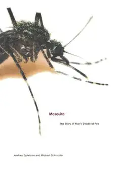 Mosquito: The Story of Man's Deadliest Foe, Paperback/Andrew Spielman