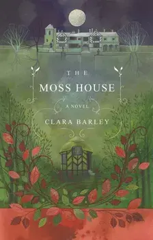 Moss House, Paperback/Clara Barley