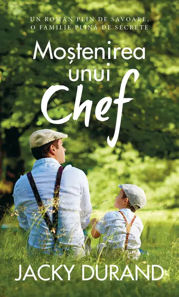 Mostenirea unui Chef | Jacky Durand