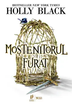 Mostenitorul furat. Primul volum din seria Mostenitorul furat/Holly Black